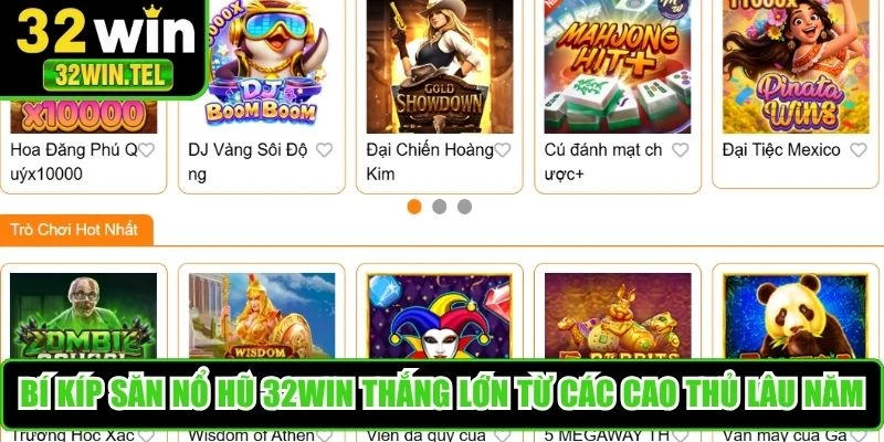 Bí kíp săn nổ hũ 32WIN thắng lớn từ các cao thủ lâu năm