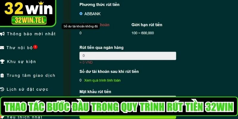 Thao tác bước đầu trong quy trình rút tiền 32WIN